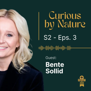 Bente Sollid gjest i Curious by Nature Podcast med Gregory Gjini - YT Thumbnail