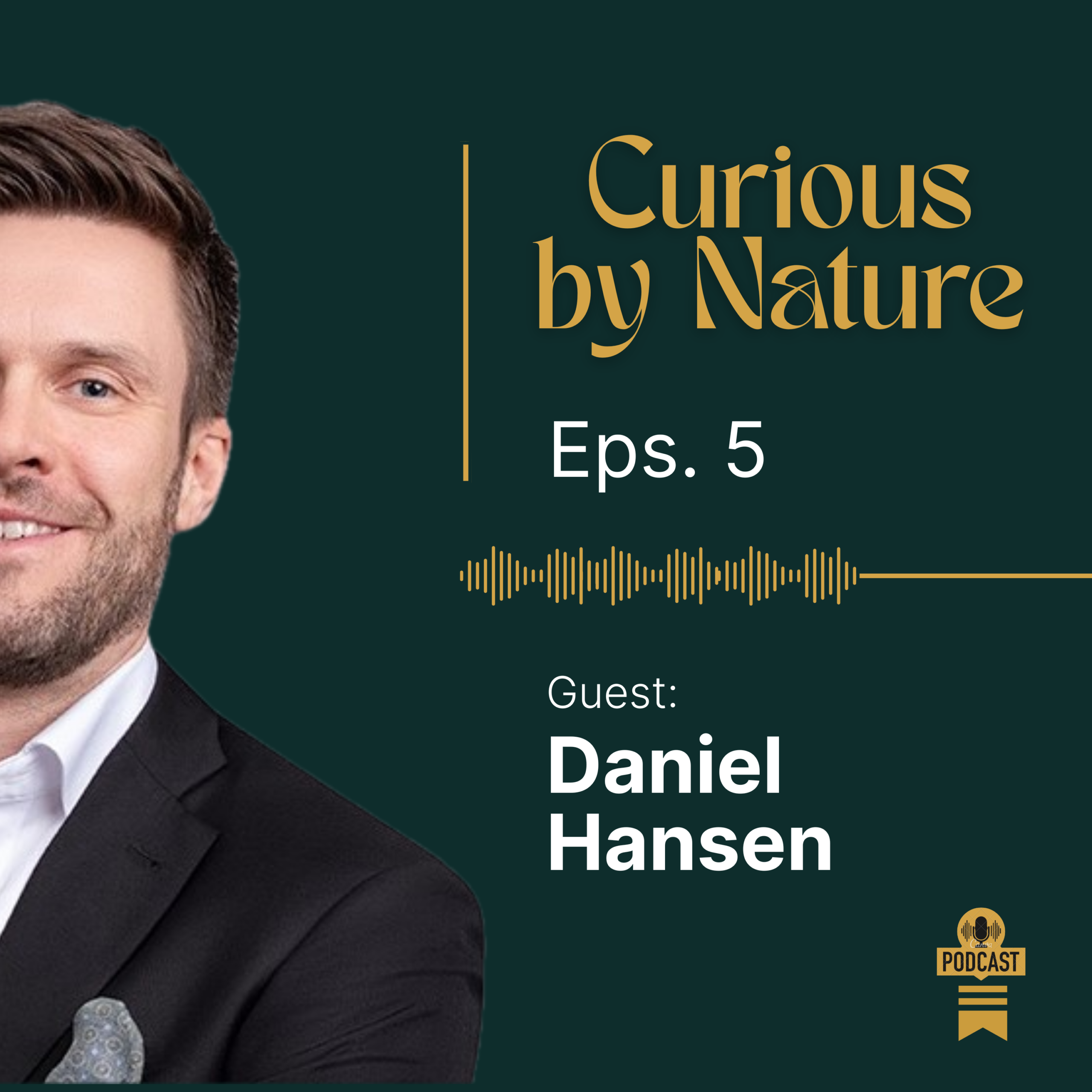 Daniel Vadet Hansen - CCO i Verdane Elevate - Curious by Nature Podcast 1-1